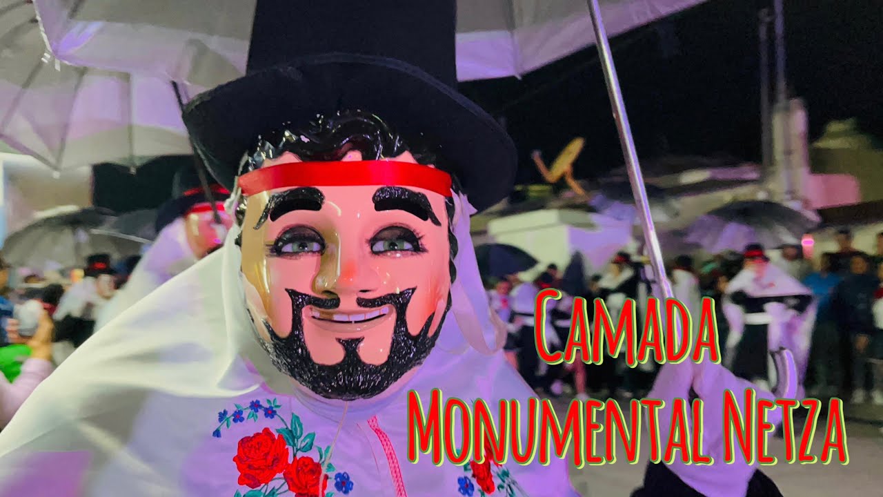 Camada Monumental Netza [ Guadalupe Ixcotla 2024 ] 🌹❤️🎭🎩