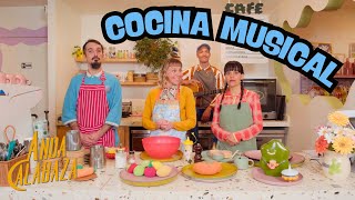 Cocina Musical • Anda Calabaza