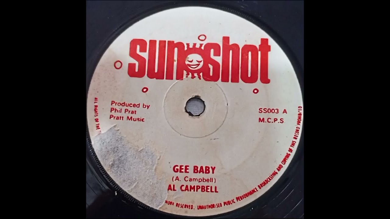 ジャマイカ7” Al Campbell / Bobby Kalphat Gee Baby / Behold I Come SS003 Sunshot /00080 Al Campbell - Gee Baby / Bobby Kalphat - Behold I Come 