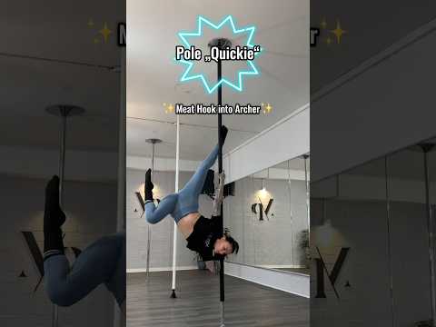 Poledance Quickie ✨ Meat Hook into Archer ✨ Poledance Tutorial und Inspiration