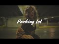 Sofia Camara Parking Lot Lyrics