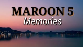 MAROON 5 - Memories. (Lagu & Lirik)