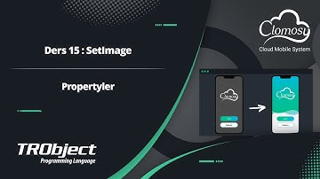 15- TRObject ile Propertyler: SetImage Kullanımı | Clomosy