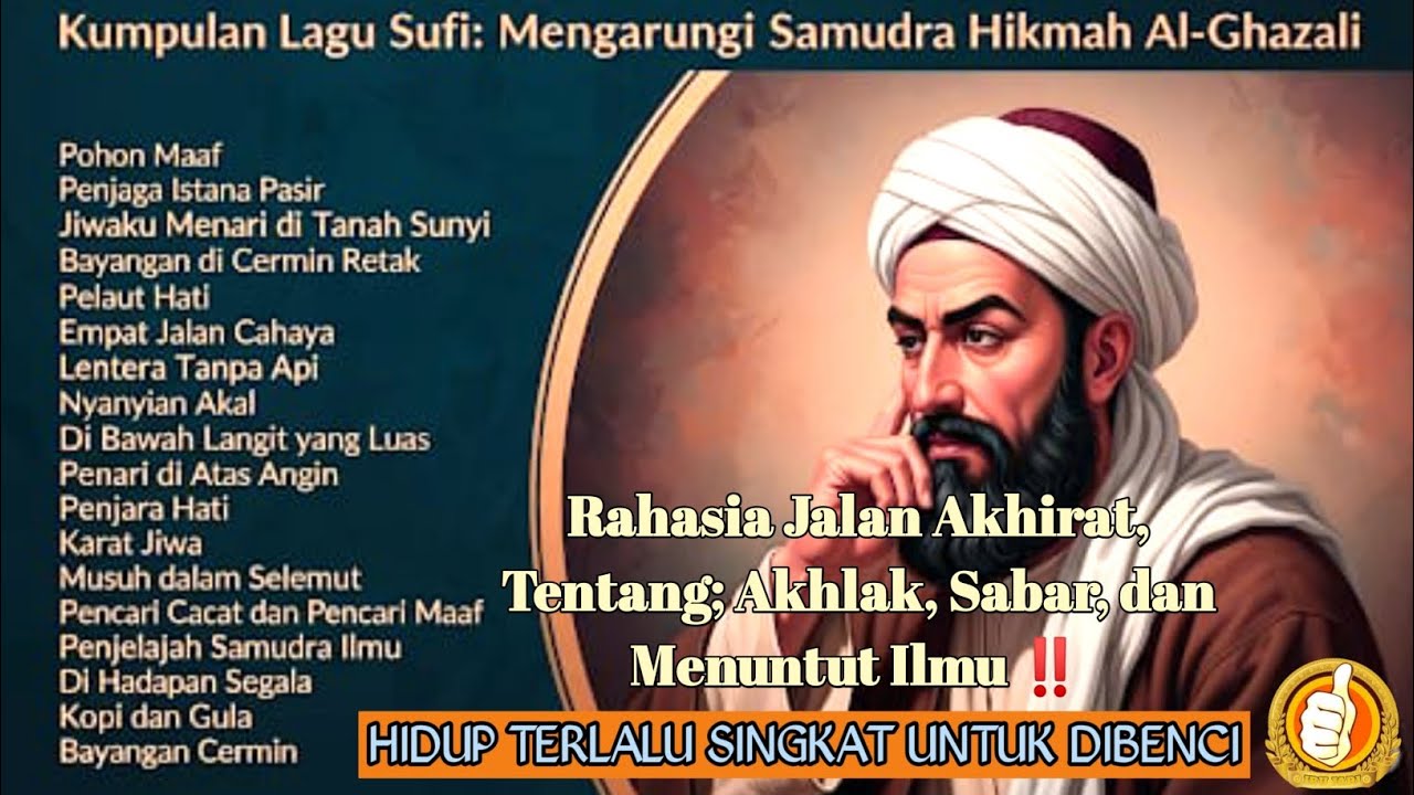 TENANGKAN JIWA! Kumpulan Lagu Sufi Imam Al-Ghazali yang Bikin Hidup Lebih Damai