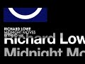 Richard lowe  midnight moves