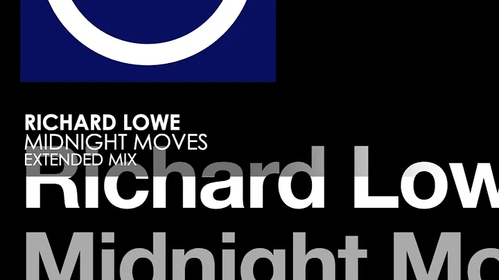 Richard Lowe - Midnight Moves