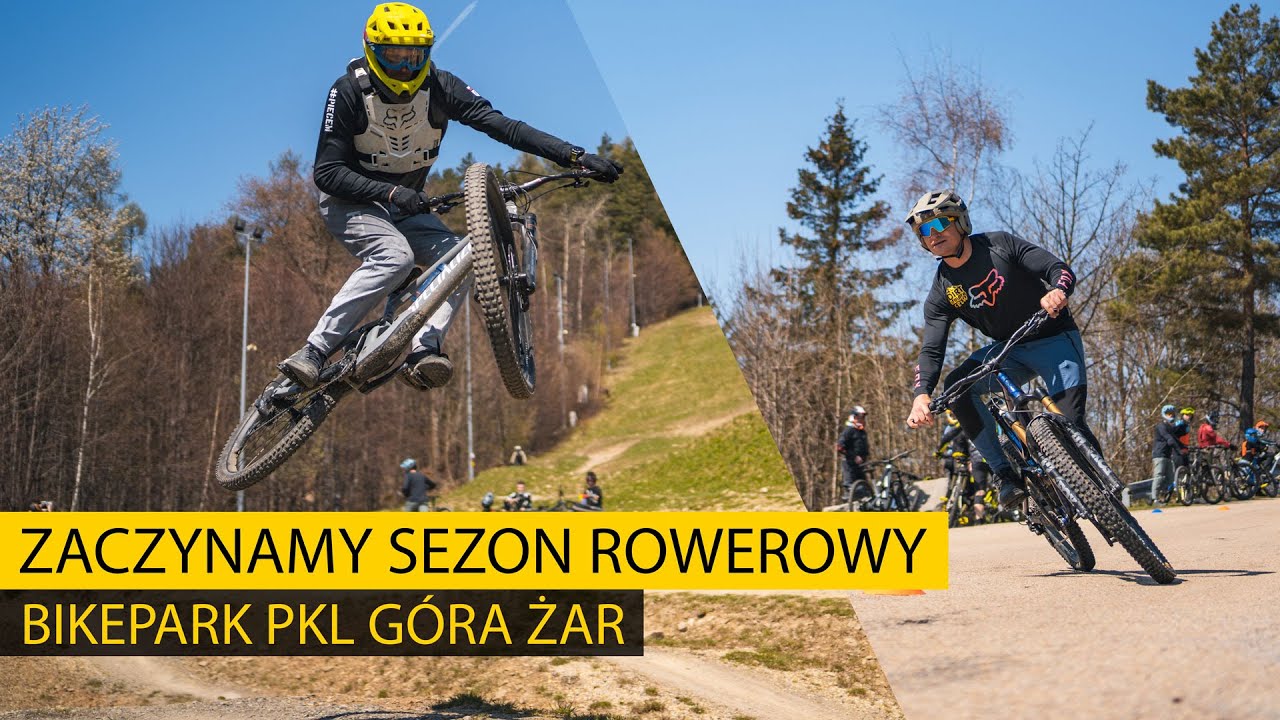 Bikepark PKL Góra Żar - Dobry na początek sezonu!