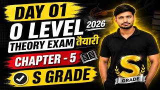 📚 Chapter - 5 | O Level Theory Exam तैयारी 2026 | Day 01 | S Grade Strategy