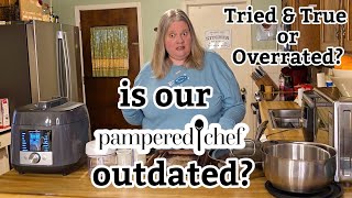 IS OUR PAMPERED CHEF OUTDATED? TRIED AND TRUE OR OVERRATED?