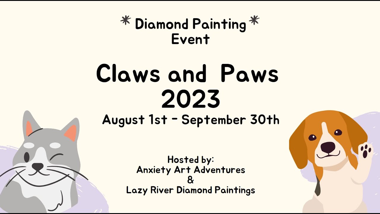 Claws and Paws 2023 Diamond Painting Event Announcement Video! YouTube