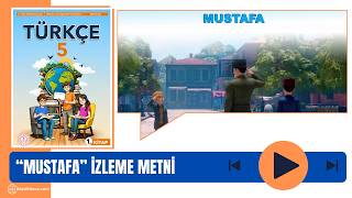 MUSTAFA İZLEME DİNLEME METNİ - 5. SINIF TÜRKÇE KİTABI SAYFA 68 | 2. TEMA | 2026-2027