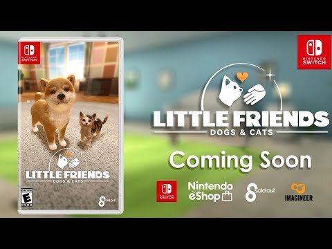 Little Friends: Dogs u0026 Cats | NEW Trailer | Upcoming Nintendo Switch