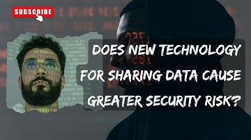 How Data Sharing Affects The Security of Technology
