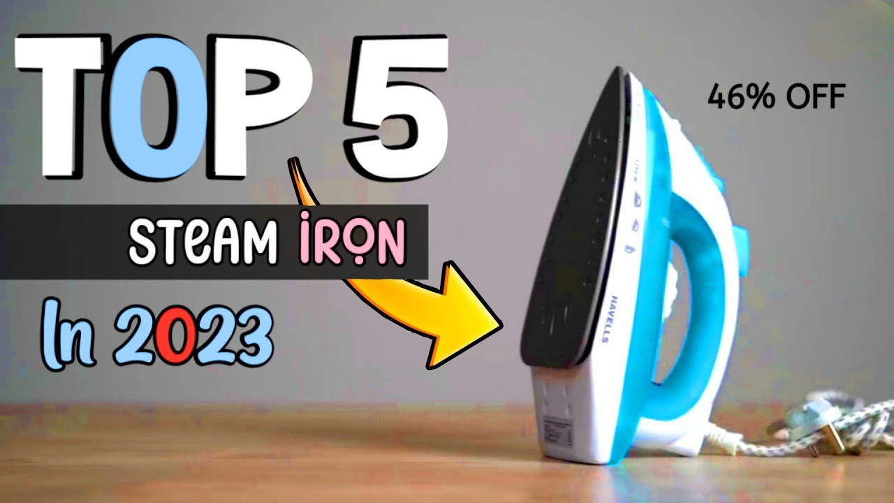 best steam iron in india 2023 best steam iron in india best steam