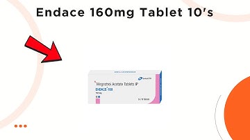 Endace 160mg Tablet - Uses, Side Effects & Dosage