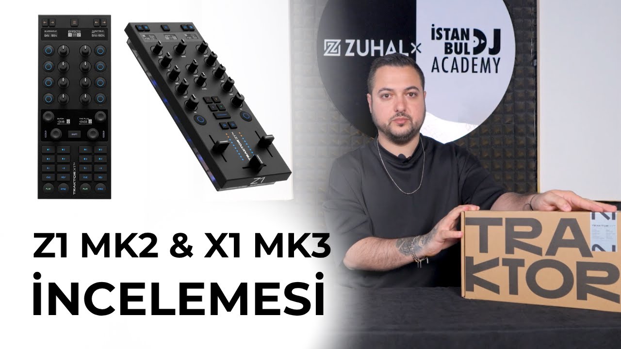 TRAKTOR KONTROL Z1 MK2 & X1 MK3 DJ KONTROL CİHAZLARI İNCELEMESİ