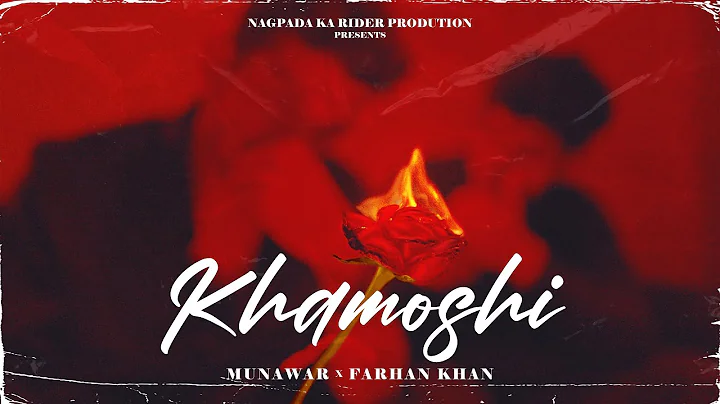 Khamoshi | Munawar x Farhan Khan | Prod by DRJ Soh...