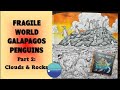 Rock-in&#39; (groan) with the Penguins | Colour &amp; Chat Fragile World Pt 2