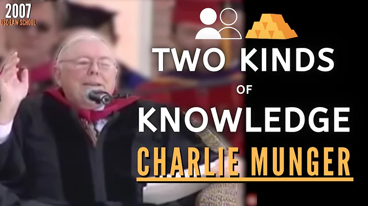 Charlie Munger: 2 Kinds of Knowledge in this world. | USC 2007【C:C.M Ep.170】