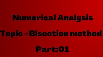 Numerical Analysis||Honours 3rd year || Bisection method||Chapter -1||Part-1||@NuMathMukshitu