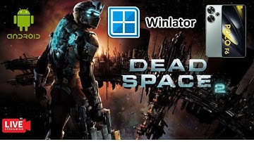 Dead Space 2 gameplay no poco F6 12/512gb via Winlator GLBC.MOD