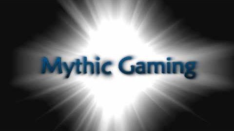 New Mythic Gaming Intro