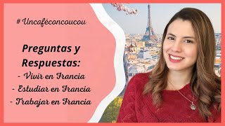 Preguntas y respuestas: vivir y estudiar en Francia 🇫🇷