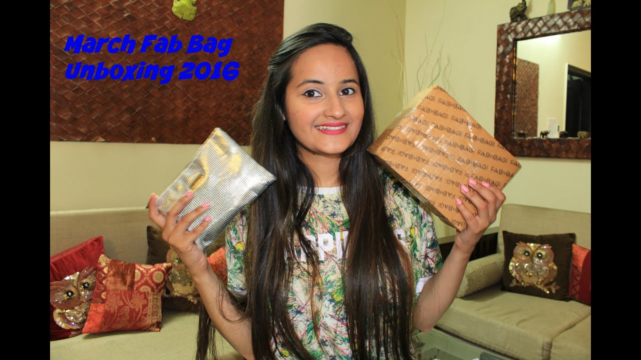 March Fab Bag 2016 Unboxing !!!