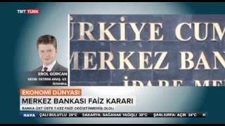 Erol Gürcan 23 09 2015 Trt Türk Ekonomi Dünyası Tcmb Kararı Ve Piyasadaki Son Durum