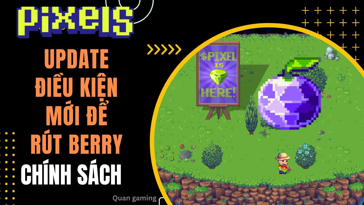 [Pixels] Điều kiện mới để rút berry và cách để kiếm 2000 reputation đơn ...