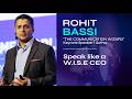 Rohit Bassi on Influence, Clarity & High-Performance Communication | CWS