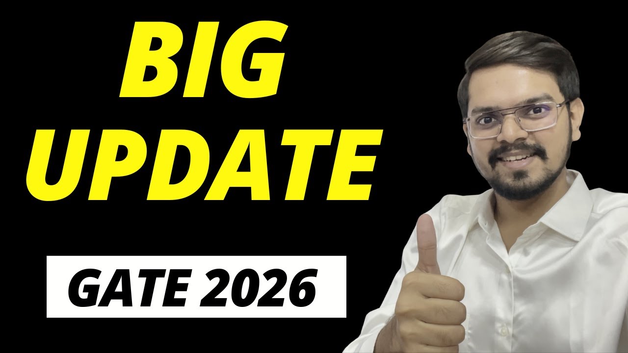 GATE 2026 : BIG UPDATE !!! - YouTube