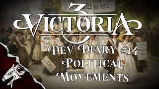 What happens if you don't make your pops lives better??? Victoria 3 Dev Diary - POLITICAL MOVEMENTS!