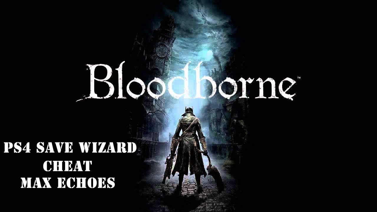 Trucos para Bloodborne PS4 | Savewizard | INMORTAL, STAMINA INFINITA, PLATINO FACIL
