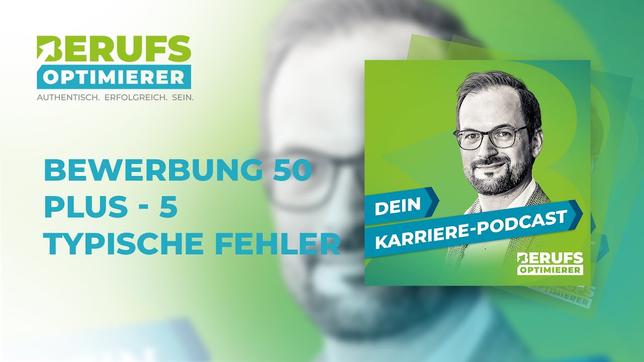 Bewerbung 50 Plus - 5 typische Fehler
