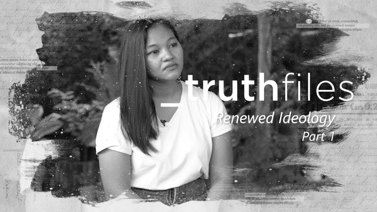 _truthFILES | Renewed Ideology EP17 Part 1