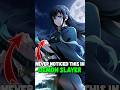 You Never Noticed this in Demon Slayer ! #shorts #demonslayer