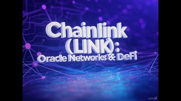 Chainlink (LINK) Explained: Oracle Networks, Smart Contracts, and Blockchain Integration