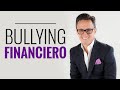 Bullying Financiero / Juan Diego Gómez