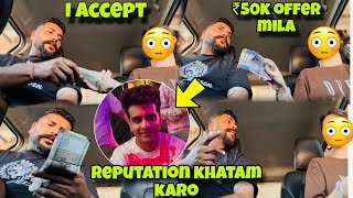Jannu Stuntz ki Reputation khatam💔₹50,000 ka Offer😍I Accept ?