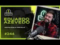 Eduardo azevedo  mostra dublin como ela   talkeando podcast 244