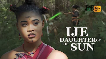 Ije Daughter Of The Sun | An Amazing Epic Movie You Must Watch - African Movies