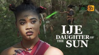 Ije Daughter Of The Sun An Amazing Epic Movie You Must Watch - African Movies