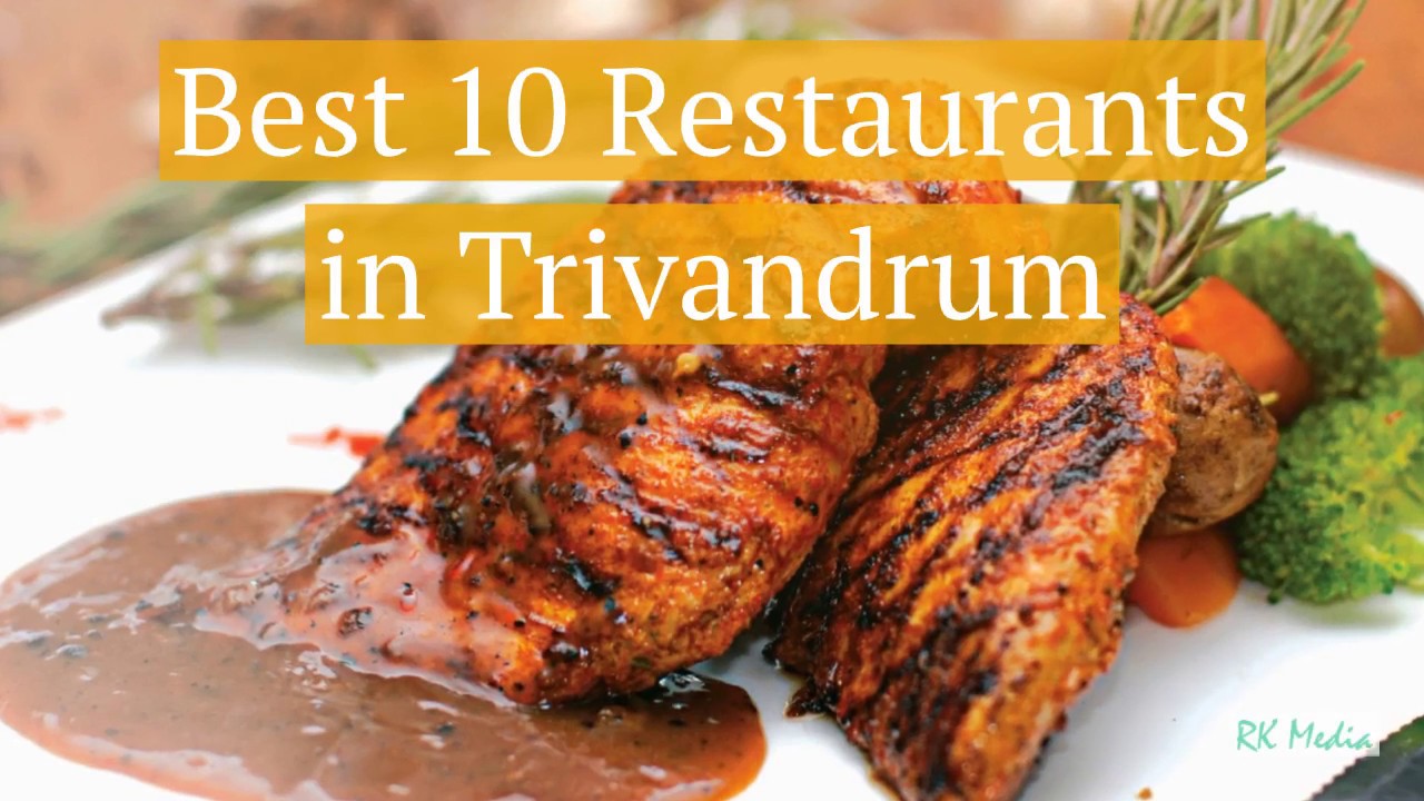 Best 10 Restaurants in Trivandrum Kerala 2020 - YouTube