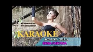 DUILEN KULA KARAOKE NADA CEWEK VOC:ERNA FARVISA