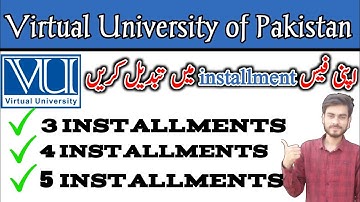 virtual university fee voucher installment | Vu fee voucher installment /fee installment tarika 2023