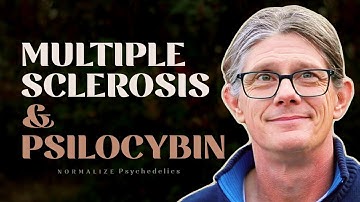 Overcoming Multiple Sclerosis: A Psychedelic Healing Success Story