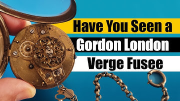 Inside a Gordon London Pocket Watch | Verge Fusee Mechanism Explained