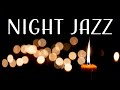 Night of Smooth Jazz: Relaxing Background Chill Out Music - Piano Sax Jazz for Studying, Sleep, Work
