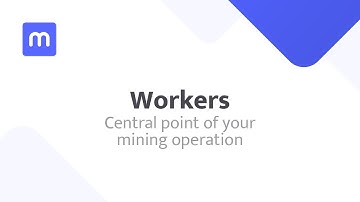 Workers - Central point of your mining operation
